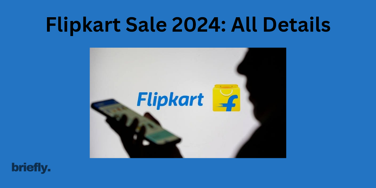 Flipkart sale 2024, Flipkart upcoming sale, upcoming sale on flipkart, next Flipkart sae, Flipkart Sale 2025, Flipkart sae dates